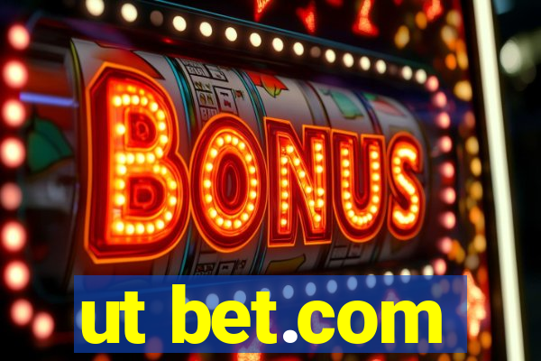 ut bet.com